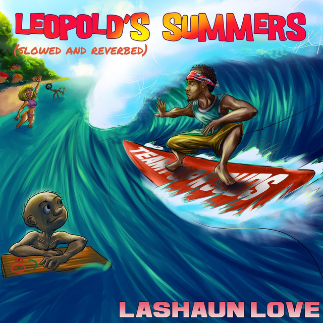 کاور آهنگ Leopold's Summers (Slowed and Reverbed) از LaShaun Love