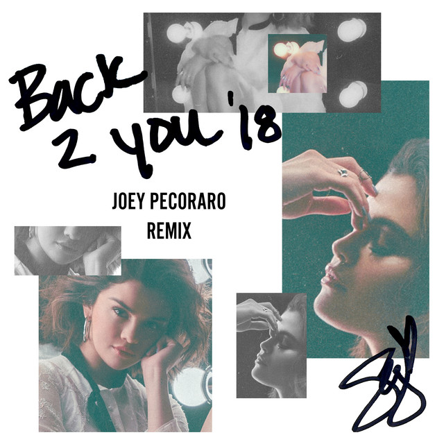 کاور آهنگ Back To You - Joey Pecoraro Remix از Selena Gomez, Joey Pecoraro