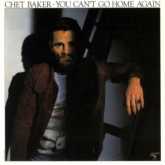 کاور آهنگ You Can't Go Home Again از Chet Baker