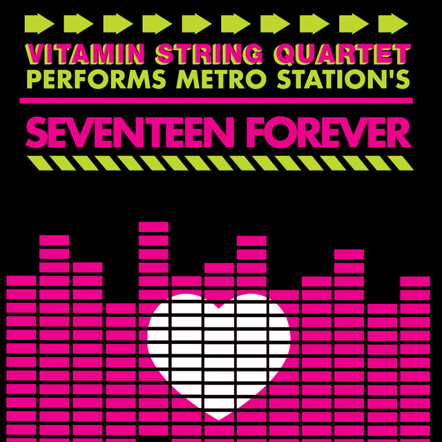 کاور آهنگ Seventeen Forever از Vitamin String Quartet