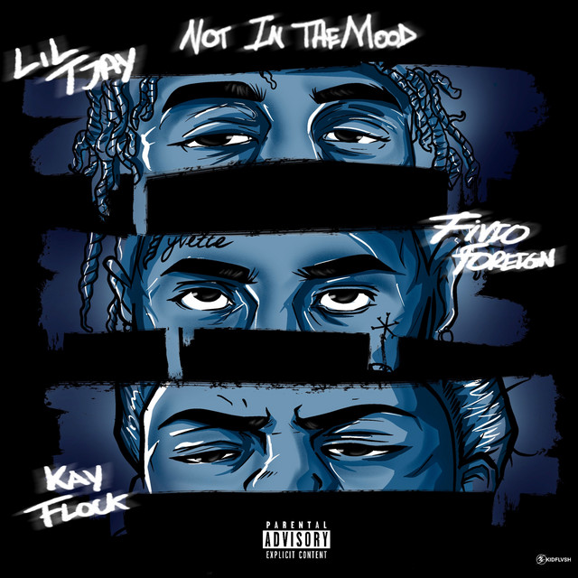 کاور آهنگ Not In The Mood (feat. Fivio Foreign & Kay Flock) از Kay Flock, Fivio Foreign, Lil Tjay