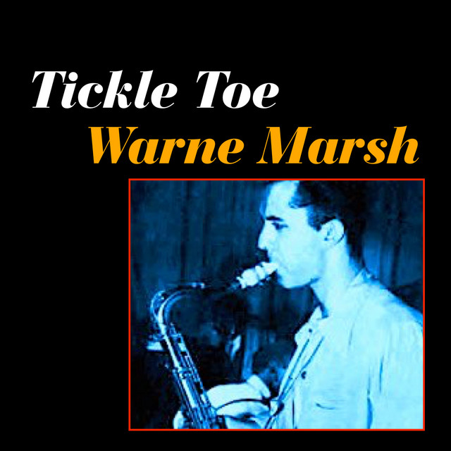کاور آهنگ Too Close for Comfort از Warne Marsh
