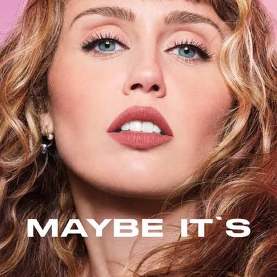 کاور آهنگ Maybe It's از Miley Cyrus