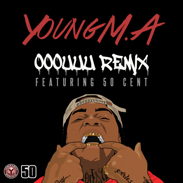 کاور آهنگ OOOUUU Remix (feat. 50 Cent) از 50 Cent, Young M.A