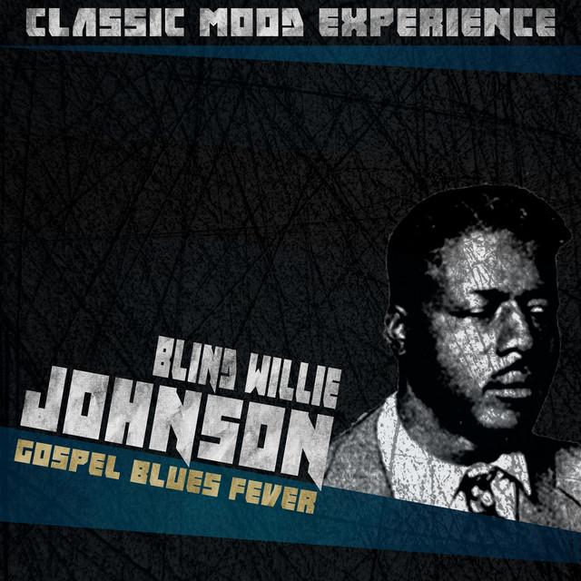 کاور آهنگ Bye and Bye I'm Going to See the King از Blind Willie Johnson