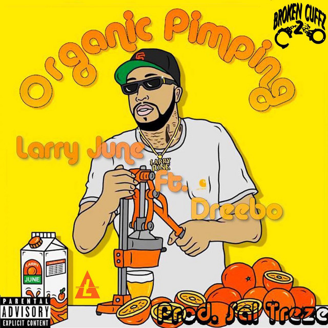 کاور آهنگ Organic Pimping (feat. Dreebo) از Larry June