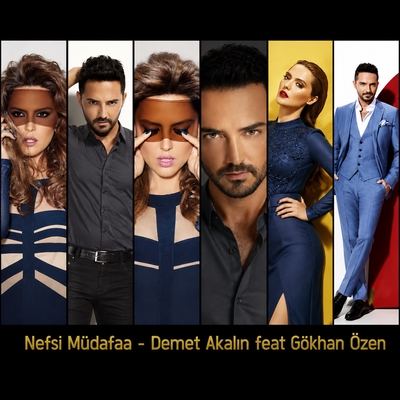 کاور آهنگ Nefsi Mudafaa از Demet Akalin, Gokhan Ozen