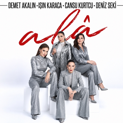 کاور آهنگ Ala از Demet Akalin, Ishin Karaca, Deniz Seki, Cansu Kurtcu
