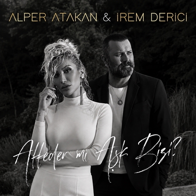 کاور آهنگ Affeder mi Ask Bizi? از Irem Derici, Alper Atakan