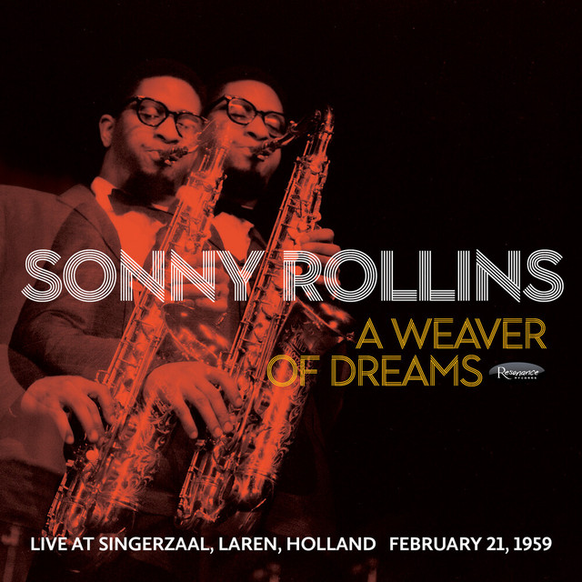 کاور آهنگ A Weaver of Dreams (Live in Singerzaal, Laren, Holland, February 21, 1959) از Sonny Rollins