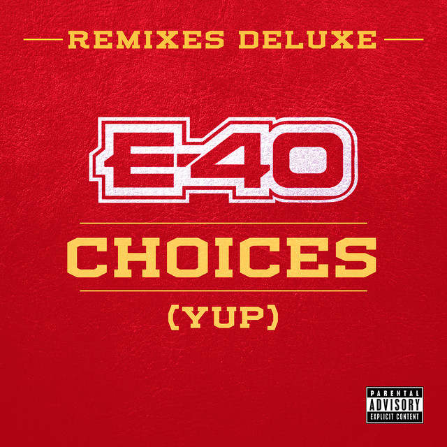 کاور آهنگ Choices (Yup) (feat. Slim Thug, Z-Ro & Kirko Bangz) - Remix از Slim Thug, E-40, Kirko Bangz