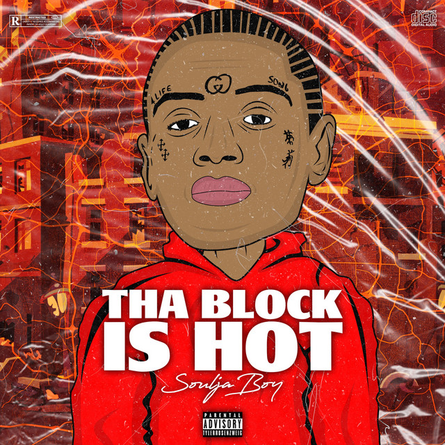 کاور آهنگ Tha Block Is Hot از Soulja Boy