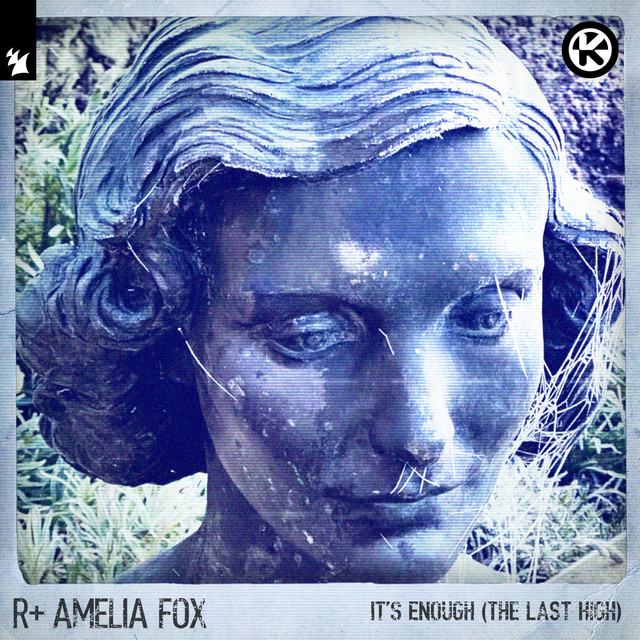 کاور آهنگ It's Enough (The Last High) از R Plus, Faithless, Amelia Fox