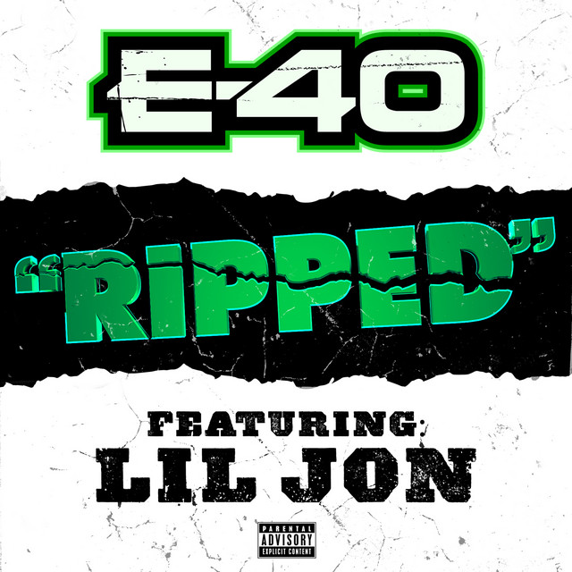 کاور آهنگ Ripped (feat. Lil Jon) از E-40, Lil Jon