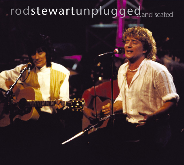 کاور آهنگ Tonight's the Night - Live Unplugged; 2008 Remaster از Rod Stewart