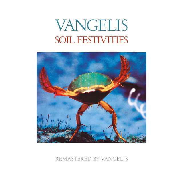 کاور آهنگ Soil Festivities: Movement 2 - Remastered از Vangelis