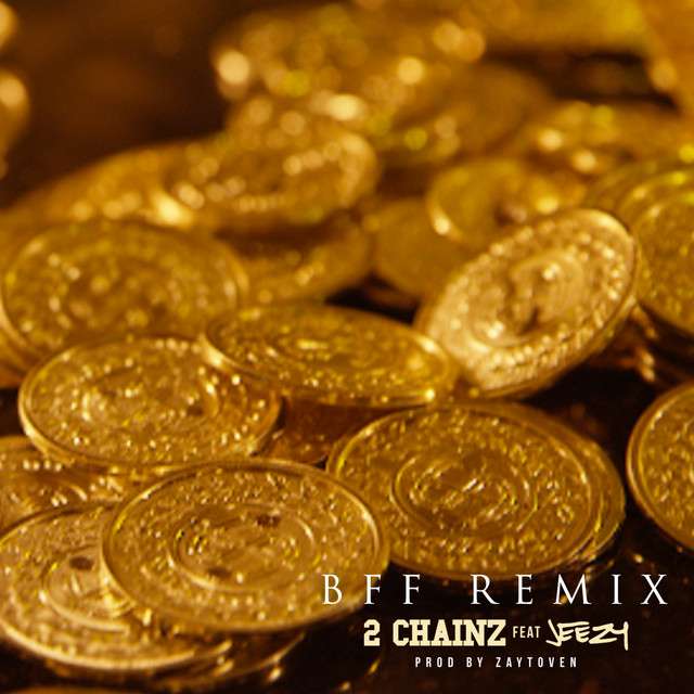 کاور آهنگ BFF - Remix از 2 Chainz, Jeezy