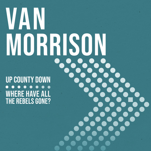 کاور آهنگ Where Have All the Rebels Gone? - Edit از Van Morrison