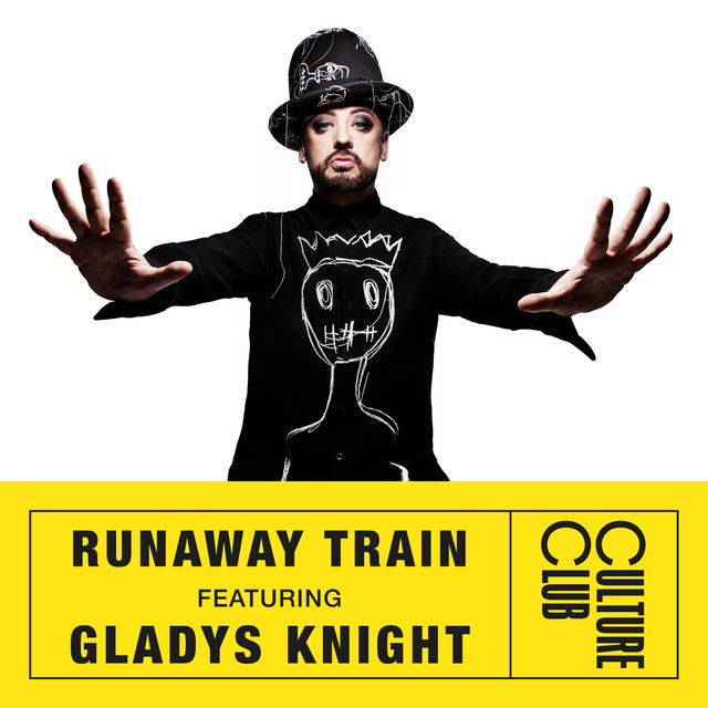 کاور آهنگ Runaway Train (feat. Gladys Knight) از Gladys Knight, Boy George, Culture Club