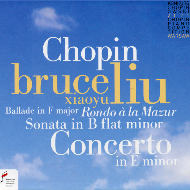 کاور آهنگ Piano Concerto in E Minor, Op. 11: I. Allegro maestoso از Frederic Chopin, Bruce Liu, Warsaw Philharmonic Orchestra