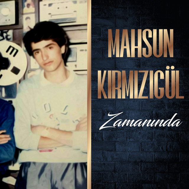 کاور آهنگ Zamanında از Mahsun Kirmizigul