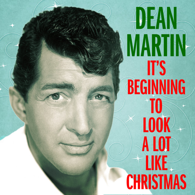 کاور آهنگ It's Beginning To Look A Lot Like Christmas - Stereo از Dean Martin