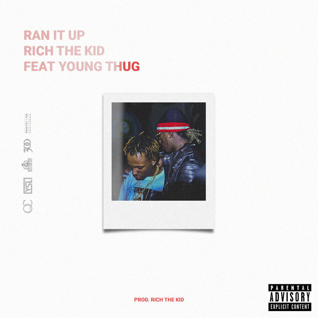 کاور آهنگ Ran It Up (feat. Young Thug) از Young Thug, Rich The Kid