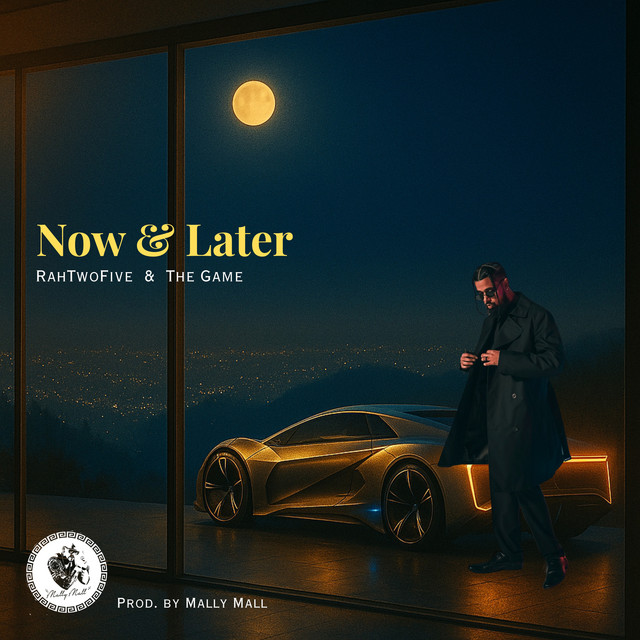 کاور آهنگ Now & Later از The Game