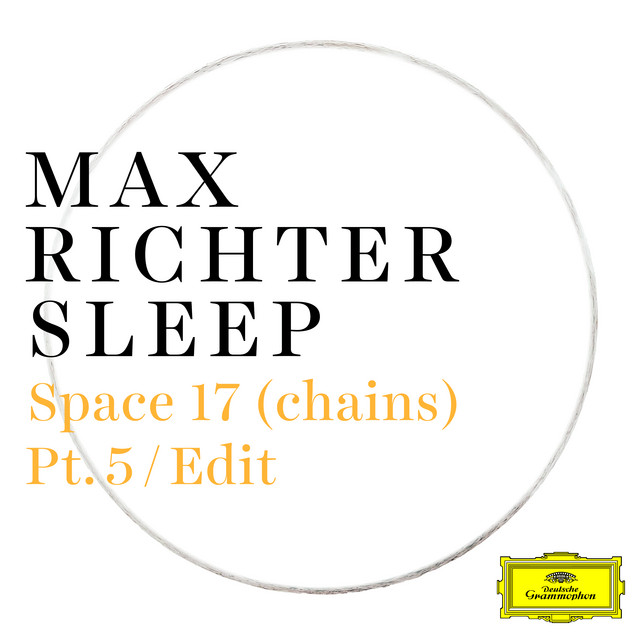 کاور آهنگ Space 17 (chains) - Pt. 5 / Edit از Max Richter