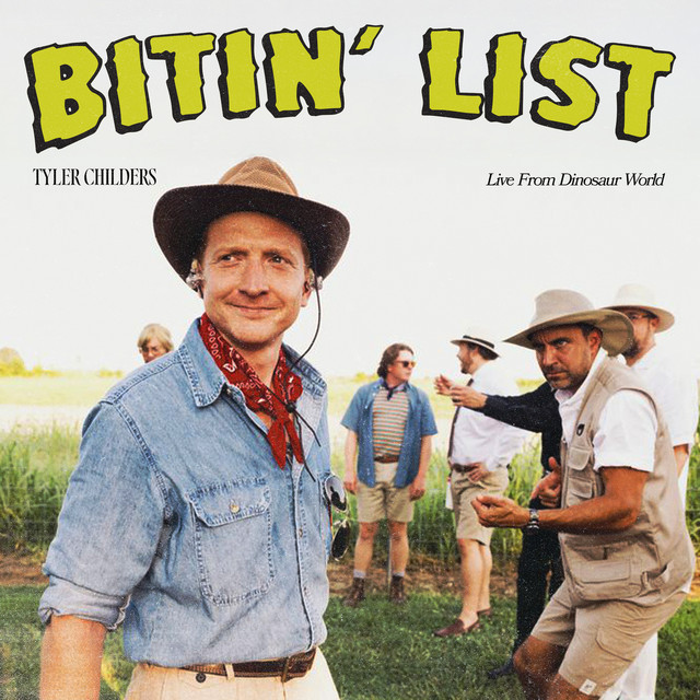 کاور آهنگ Bitin' List - Live From Dinosaur World از Tyler Childers