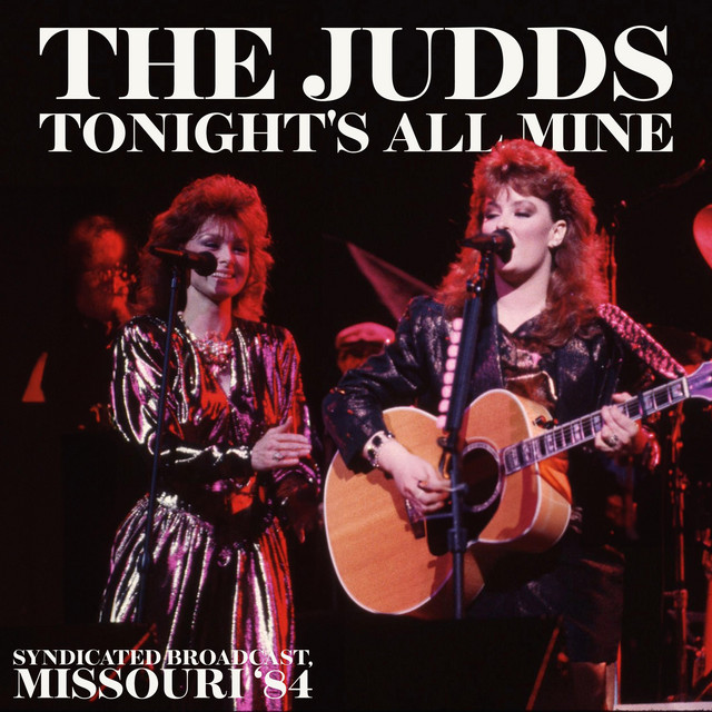 کاور آهنگ My Baby's Gone - Live از The Judds