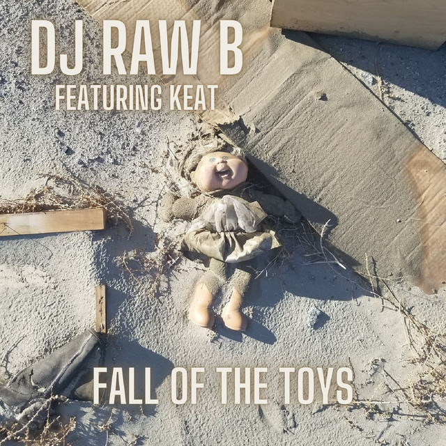 کاور آهنگ Fall of the Toys از DJ Raw B