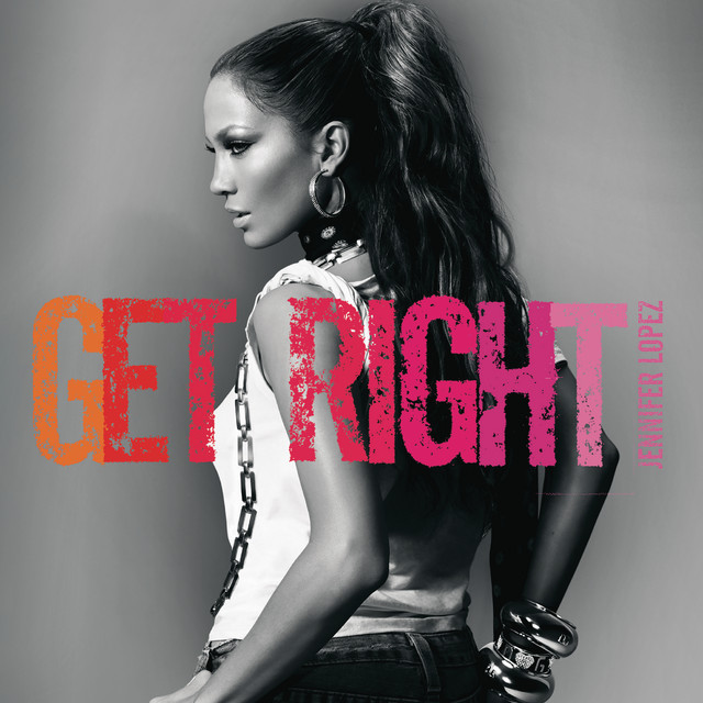 کاور آهنگ Get Right - Louie Vega Roots Dub از Jennifer Lopez