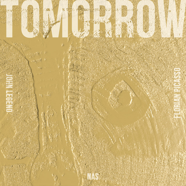کاور آهنگ Tomorrow از John Legend, Nas, Florian Picasso