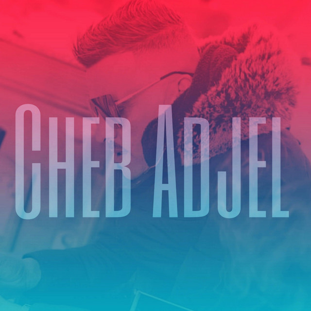 کاور آهنگ La3bethali Gentil از Cheb Adjel