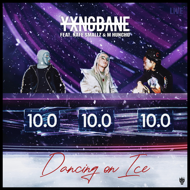 کاور آهنگ Dancing on Ice (feat. Nafe Smallz & M Huncho) از Yxng Bane, M Huncho