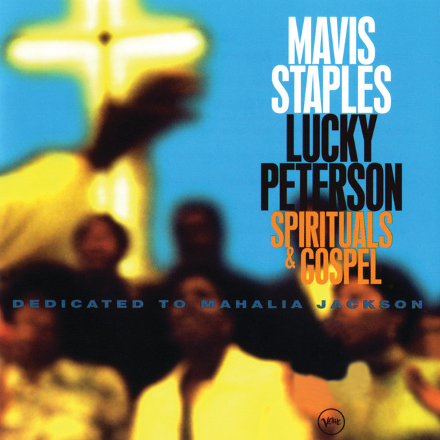 کاور آهنگ Steal Away از Mavis Staples, Lucky Peterson