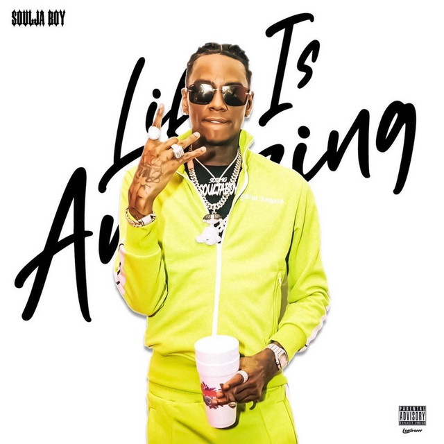 کاور آهنگ Life Is Amazing از Soulja Boy