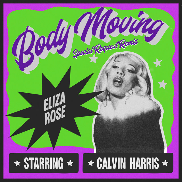 کاور آهنگ Body Moving - Special Request Extended Remix از Calvin Harris, Special Request, Eliza Rose