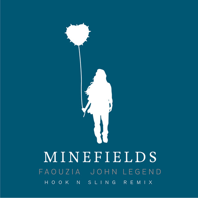 کاور آهنگ Minefields - Hook N Sling Remix از Hook N Sling, John Legend, Faouzia