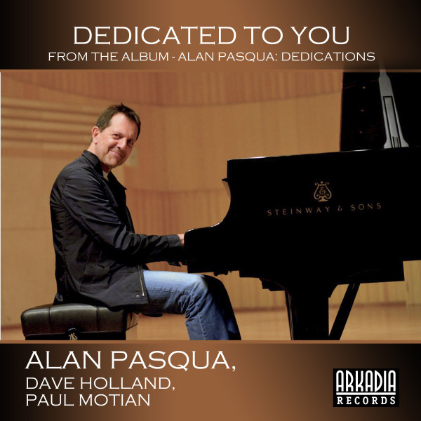 کاور آهنگ Dedicated To You از Paul Motian, Dave Holland, Alan Pasqua