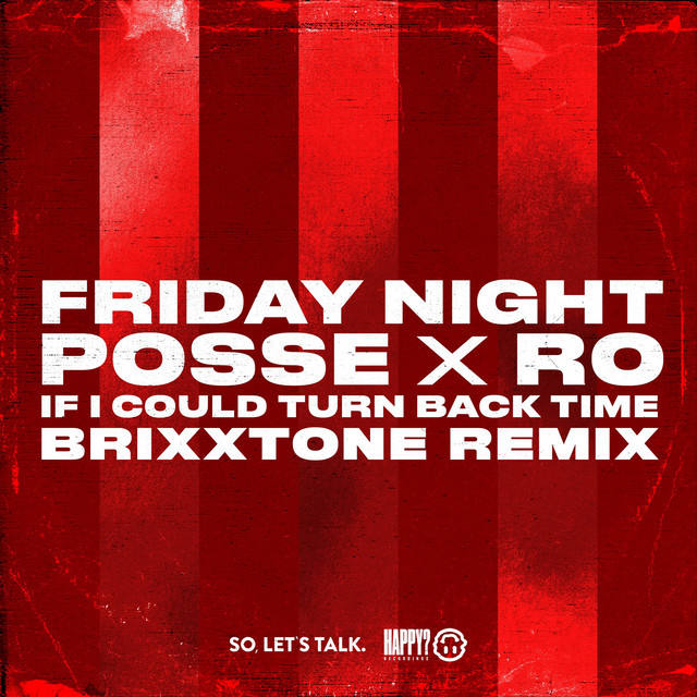 کاور آهنگ If I Could Turn Back Time - Brixxtone Remix از Friday Night Posse, Ro