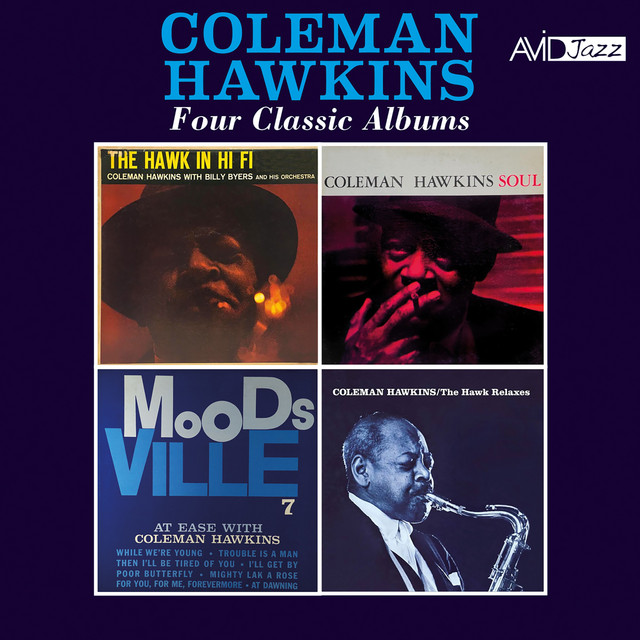 کاور آهنگ Trouble Is a Man (At Ease with Coleman Hawkins) - 2025 Digitally Remastered از Coleman Hawkins
