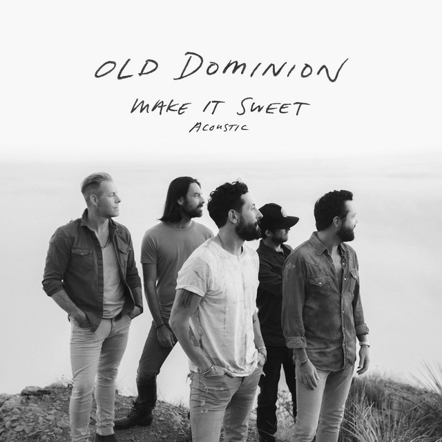 کاور آهنگ Make It Sweet - Acoustic از Old Dominion