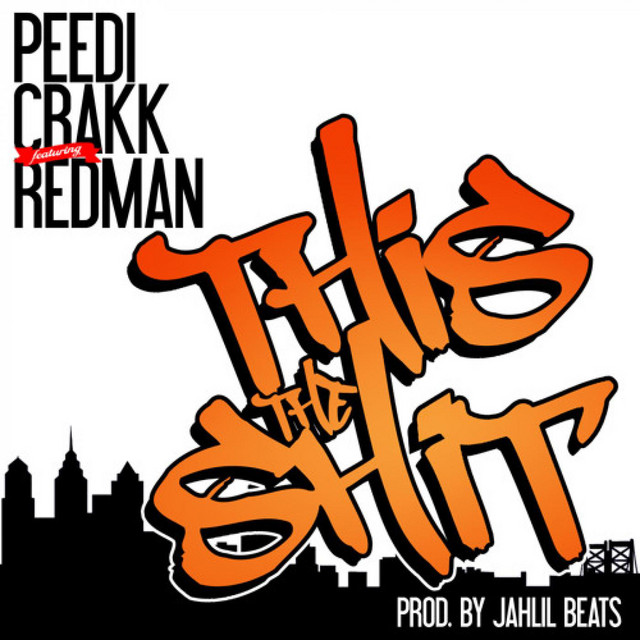 کاور آهنگ This The Sh t - prod. Jahlil Beats از Redman, Peedi Crakk