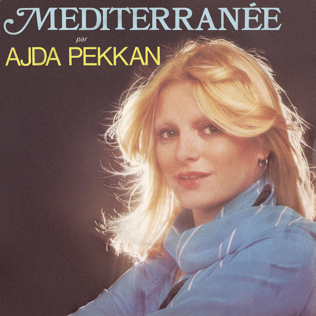 کاور آهنگ Mediterranee از Ajda Pekkan