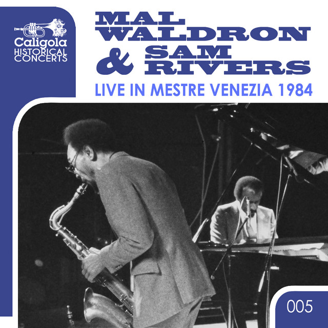 کاور آهنگ Come Rain or Come Shine - Live از Mal Waldron, Sam Rivers