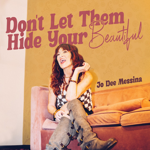 کاور آهنگ Don't Let Them Hide Your Beautiful از Jo Dee Messina