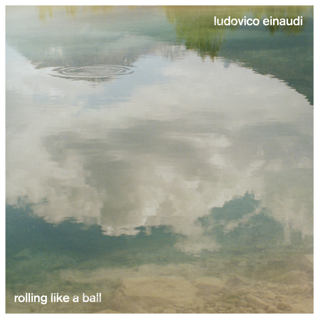 کاور آهنگ Rolling Like A Ball از Ludovico Einaudi