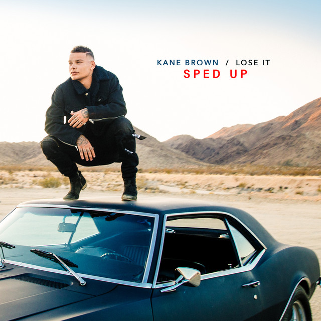 کاور آهنگ Lose It - Sped up از Kane Brown